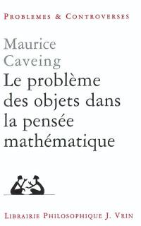 Le problème des objets dans la pensée mathématique