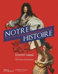 Notre histoire : ce que nos enfants devraient apprendre à l'école