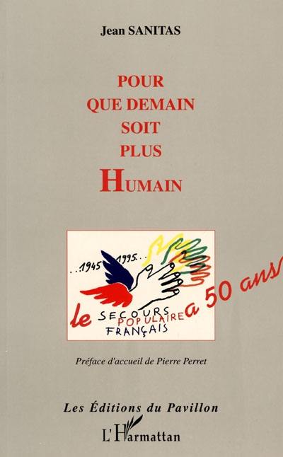 Pour que demain soit plus humain : le Secours populaire a 50 ans