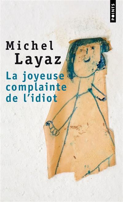 La joyeuse complainte de l'idiot