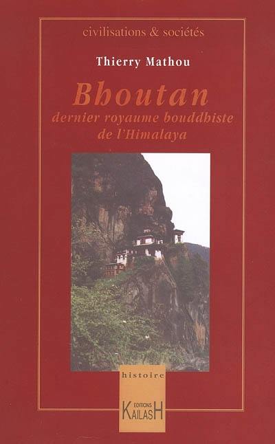 Bhoutan, dernier royaume bouddhiste de l'Himalaya