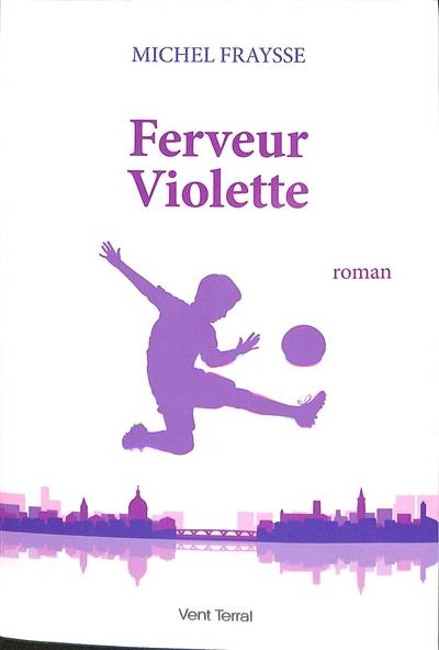 Ferveur violette Ferveur violette