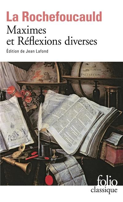 Réflexions ou sentences et maximes morales. Réflexions diverses. Maximes