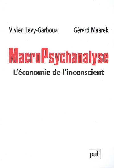 Macropsychanalyse : l'économie de l'inconscient