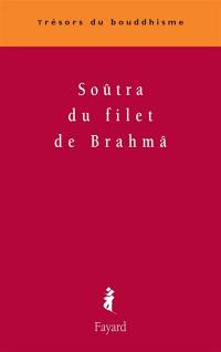 Le Soûtra du filet de Brahmâ