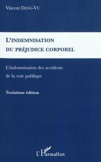 L'indemnisation du préjudice corporel : l'indemnisation des accidents de la voie publique