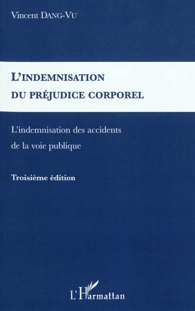 L'indemnisation du préjudice corporel : l'indemnisation des accidents de la voie publique