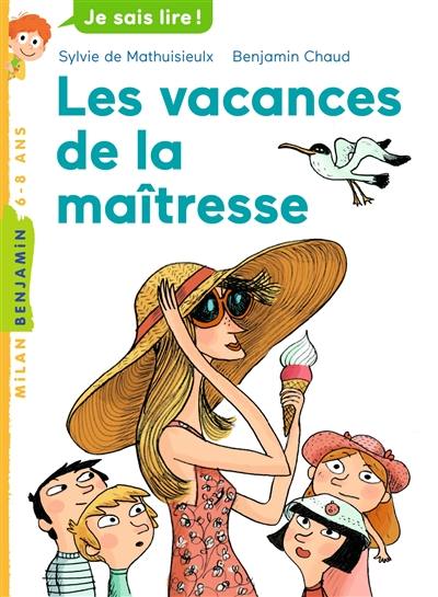 Les vacances de la maîtresse