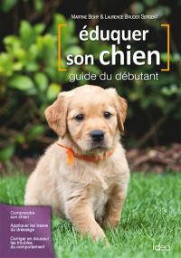 Eduquer son chien : guide du débutant