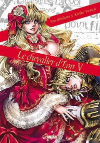 Le chevalier d'Eon. Vol. 5