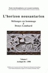 Archipel, n° 56. L'horizon nousantarien : mélanges en hommages à Denys Lombard 1