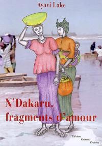 N'Dakaru, fragments d'amour