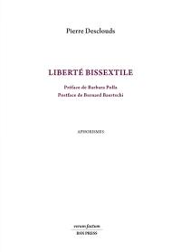 Liberté bissextile : aphorismes