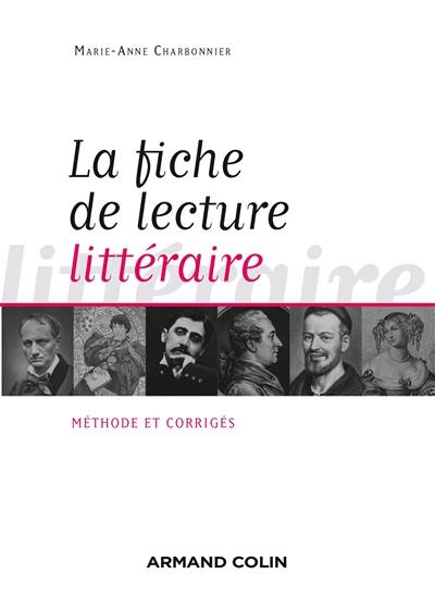 La fiche de lecture littéraire : méthode et corrigés