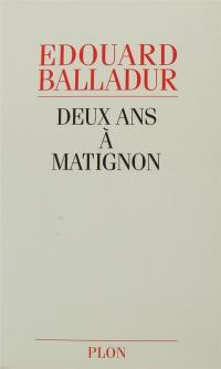 Deux ans à Matignon