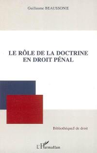 Le rôle de la doctrine en droit pénal