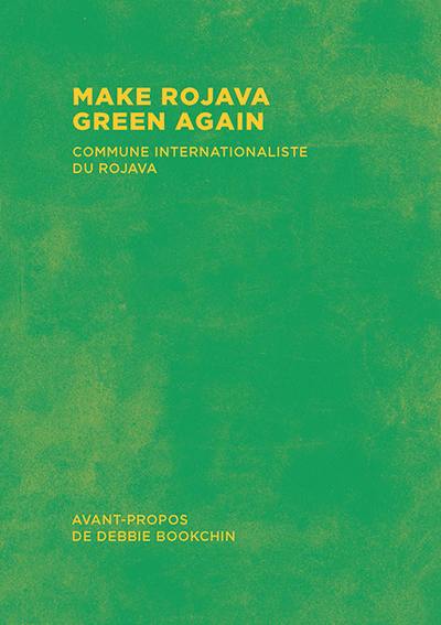 Make Rojava green again : construire une société écologique