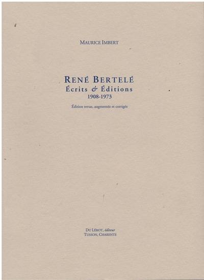 René Bertelé : écrits & éditions : 1908-1973