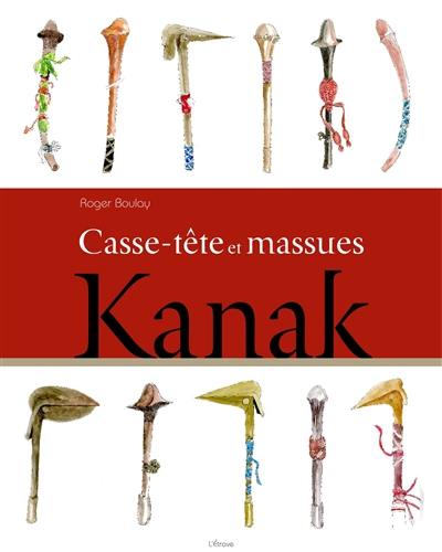 Casse-tête et massues kanak