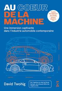 Au coeur de la machine : une immersion captivante dans l'industrie automobile contemporaine