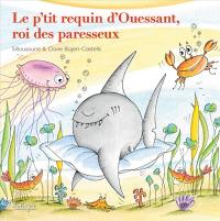 Le p'tit requin d'Ouessant, roi des paresseux