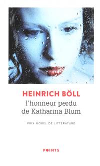 L'honneur perdu de Katharina Blum ou Comment peut naître la violence et où elle peut conduire