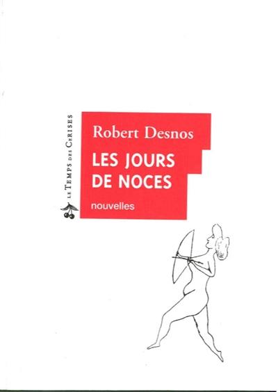 Les jours de noces