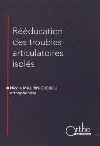 Rééducation des troubles articulatoires isolés