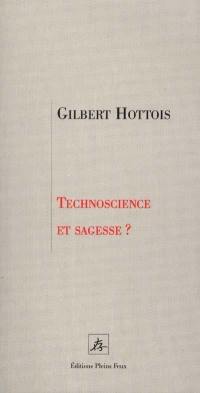 Technoscience et sagesse ?