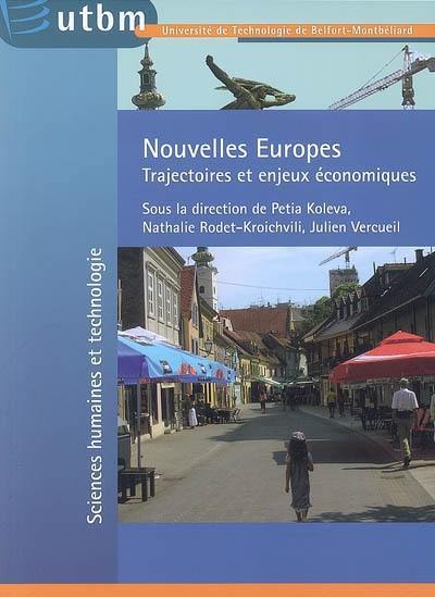 Nouvelles Europes : trajectoires et enjeux économiques