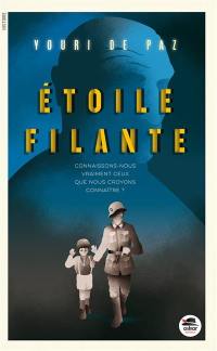 Etoile filante : connaissons-nous vraiment ceux que nous croyons connaître ?