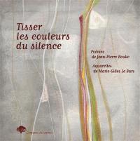 Tisser les couleurs du silence