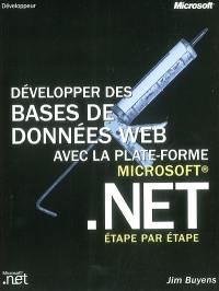 Développer des bases de données Web avec la plateforme .Net : étape par étape