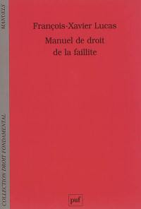 Manuel de droit de la faillite : prévention, restructuration, liquidation