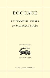 Les femmes illustres. De mulieribus claris