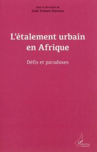 L'étalement urbain en Afrique : défis et paradoxes