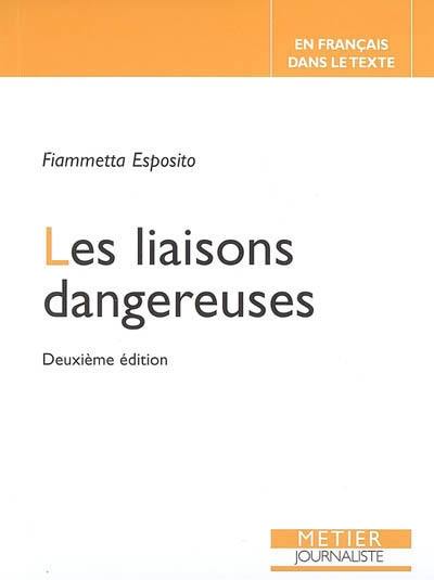 Les liaisons dangereuses : pour ne plus lier les mots à tort et à travers