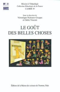 Le goût des belles choses : ethnologie de la relation esthétique