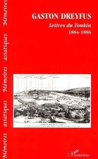 Lettres du Tonkin : 1884-1886