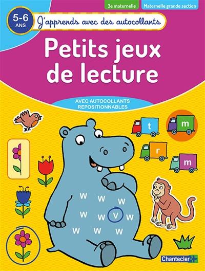 Petits jeux de lecture : 5-6 ans, 3e maternelle, maternelle grande section