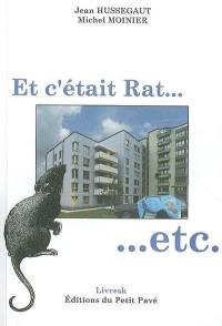 Et c'était Rat... etc