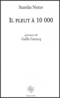 Il pleut à 10.000