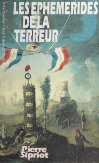 Les éphémérides de la Terreur : la Convention, 21 septembre 1792-26 octobre 1795