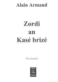 Zordi an Kasé brizé