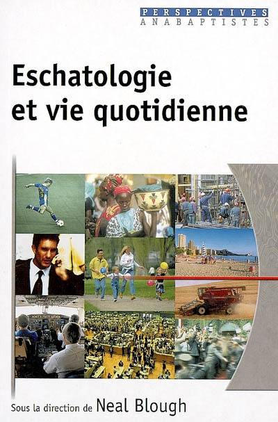 Eschatologie et vie qotidienne