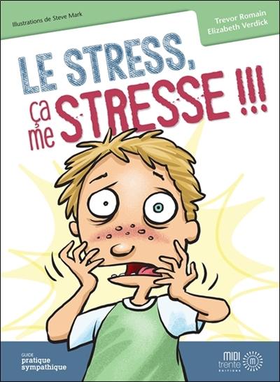 Le stress, ça me stresse !!!