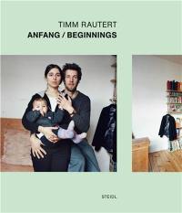 Timm Rautert Anfang/Beginnings