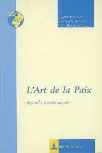 L'art de la paix : approche transdisciplinaire