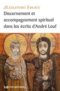 Discernement et accompagnement spirituel dans les écrits d'André Louf