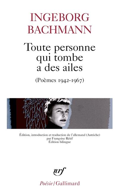 Toute personne qui tombe a des ailes : poèmes, 1942-1967